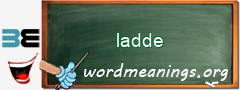 WordMeaning blackboard for ladde